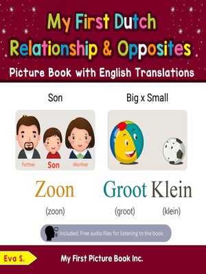 cover image of My First Dutch Relationships & Opposites Picture Book with English Translations